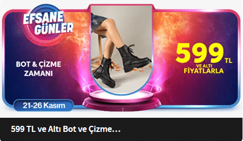 Trendyol Bot ve Çizmelerde 599 TL Altı