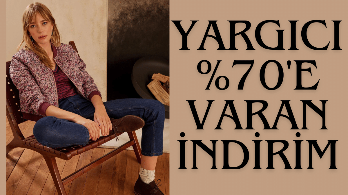 Yargıcı %70'e Varan indirim