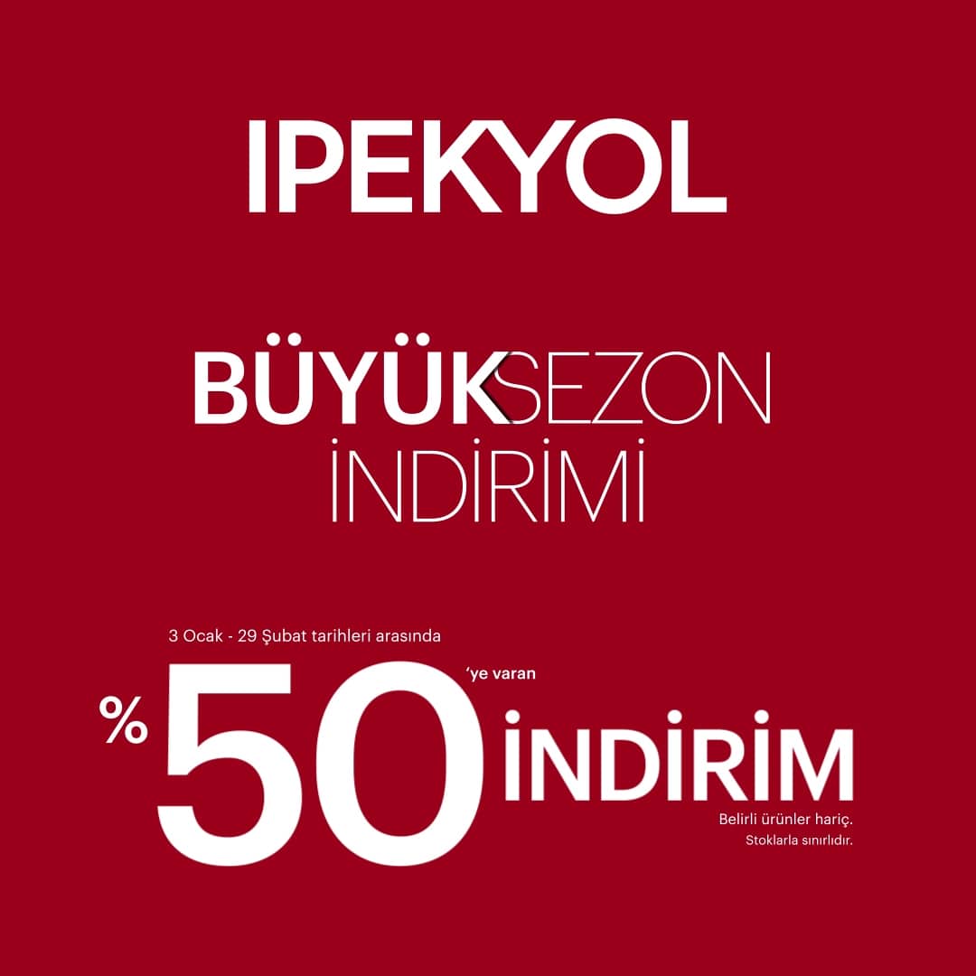 İpekyol'da Büyük Sezon İndirimi Başladı! Net %50 İndirim Fırsatını Sakın Kaçırmayın!