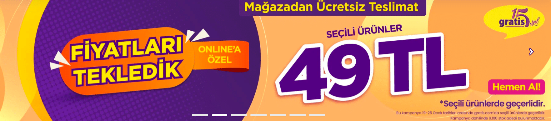 Gratis İndirim! Tek ürün 49TL